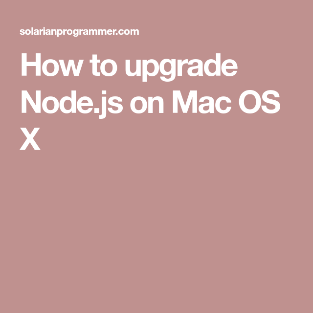 How To Download Nodejs On Mac